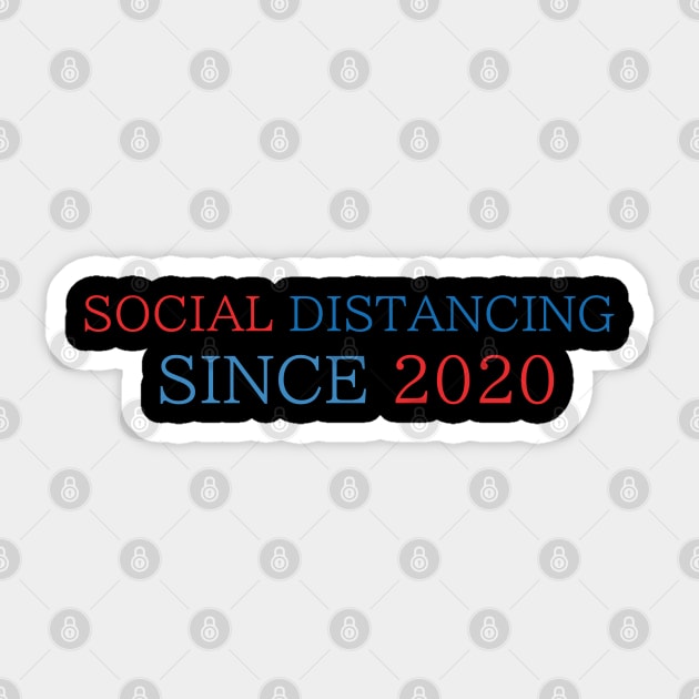 Social Distancing Since 2020 Sticker by MultiiDesign